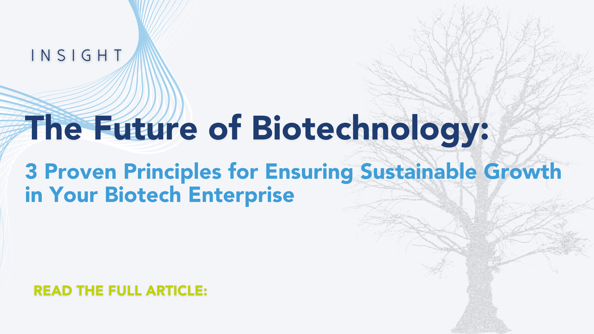 The Future Of Biotechnology: 3 Proven Principles For Ensuring ...