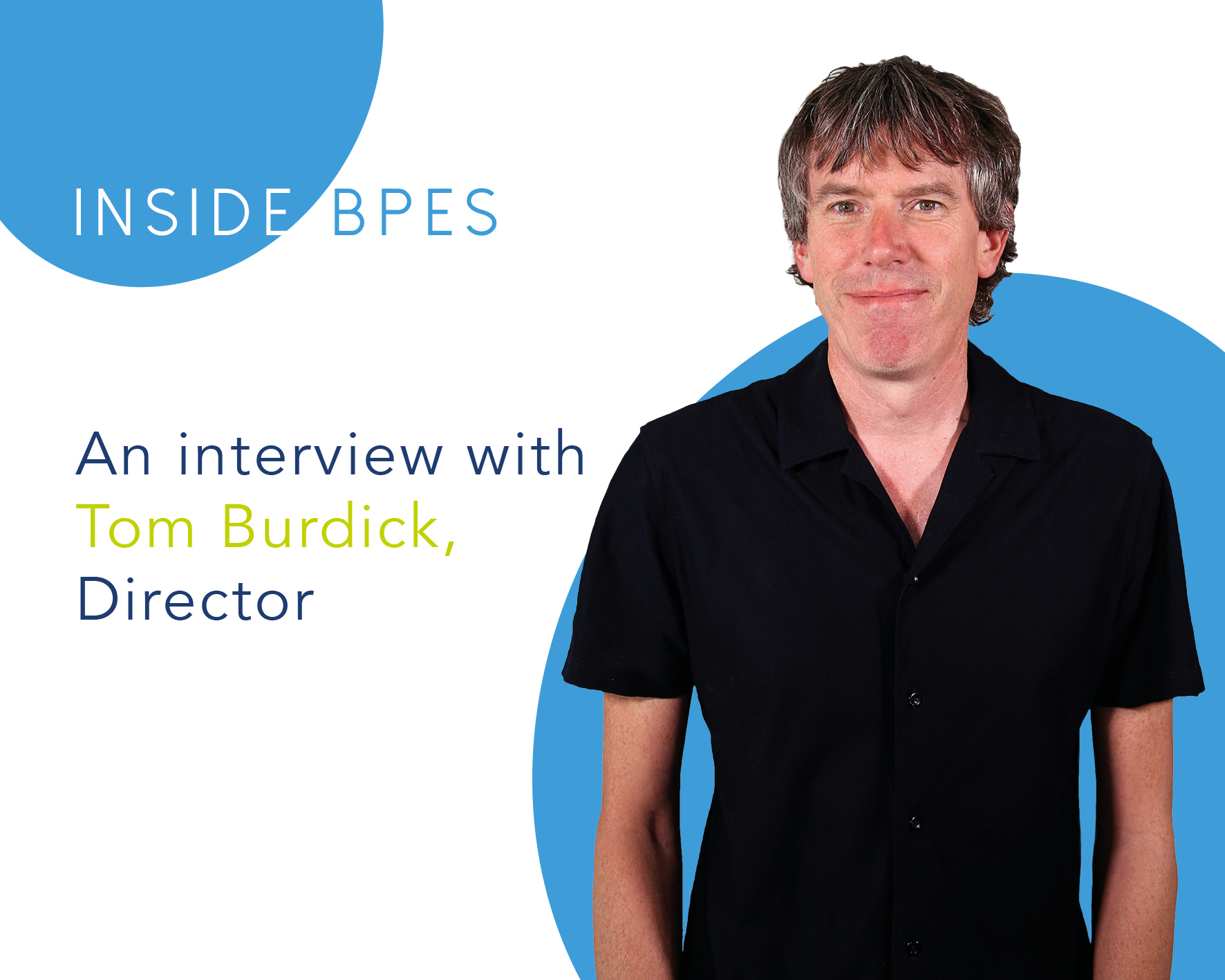 Inside BPES – An interview with Tom Burdick